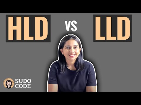 High Level Design vs Low Level Design | HLD vs LLD | System Design Concepts