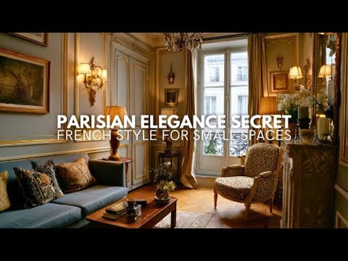 Elegant Small Apartment Styling: Inspired by Parisian Homes Classics.