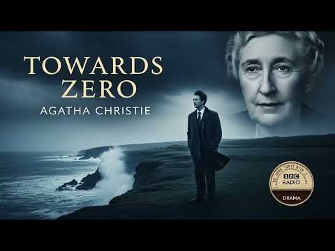 Towards Zero - Agatha Christie - BBC Radio Drama