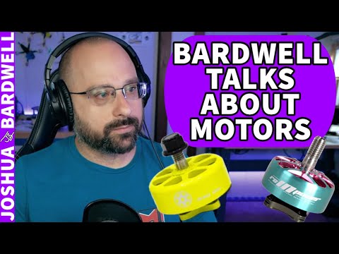 Bardwell Wants to Talk About Motors! FPVCycle Still The Best Choice? - FPV Chat