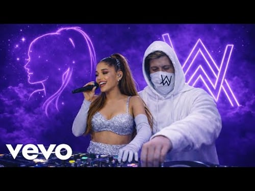 Ariana Grande & Alan Walker - Into You