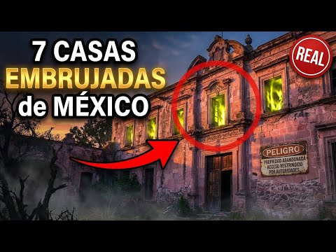 7 CASAS EMBRUJADAS de México que PUEDES VISITAR — Actividad Real