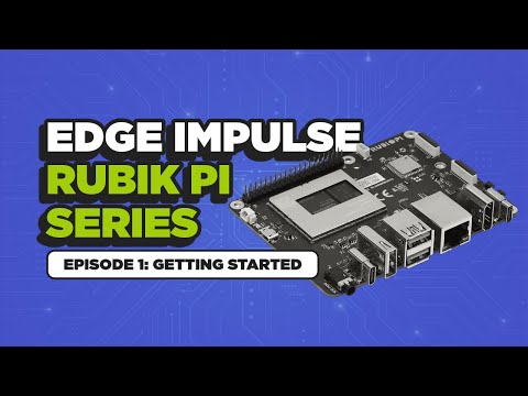Rubik Pi + Edge Impulse, Ep. 1 — Intro to Computer Vision