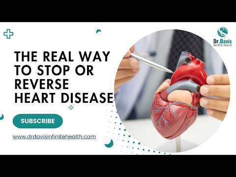 The REAL way to stop or reverse heart disease