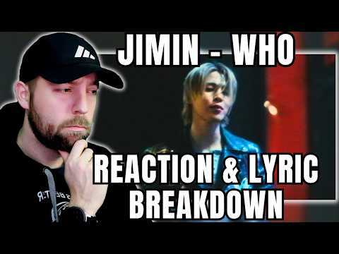 Jimin 'Who' Official MV REACTION & Lyric Breakdown!