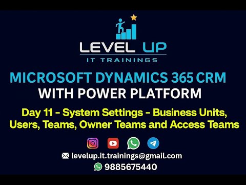 Day 11 - System settings - Business Units, Users, Teams, Owner Teams and Access Teams