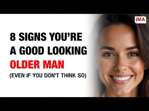 8 Signs You're a Good-Looking Older Man | Age Gap, Confidence, & Attraction Tips