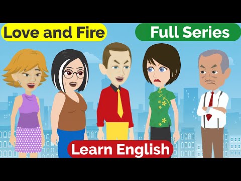❤️Love and Fire Full Series | Animated story | English Story | English Conversation | Learn English