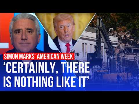 'Trump's golden ballroom backlash': Simon Marks' American Week | LBC