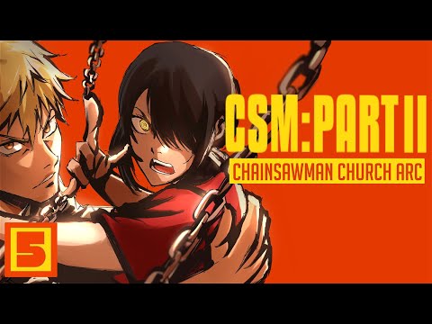 Chainsaw Man Part 2: Chainsaw Man Church Arc Explained (2/2)