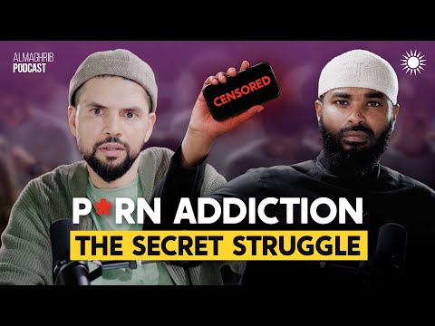 P*rn Addiction in the Muslim Community: Causes & Treatment | Sh. Ammar Alshukry & Dr. Omar Husain
