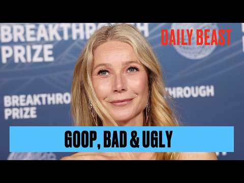 Why Everyone's Talking About Gwyneth Paltrow | The Daily Beast Podcast