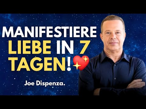 Kraftvolle Praxis-Guide von Dr. Joe Dispenza, um die Liebe anzuziehen!💖💫