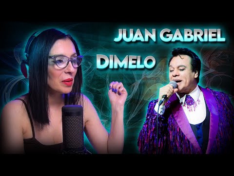 JUAN GABRIEL - Dímelo | REACCION & ANALISIS