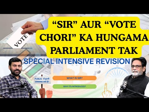 Is SIR is for Good or for personal gains & How Vote Chori Can Be Stopped | ft. Sr.Journalist Ishaqui