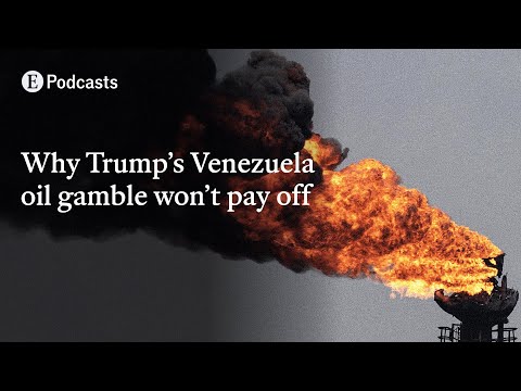 Why Trump’s Venezuela oil gamble won’t pay off