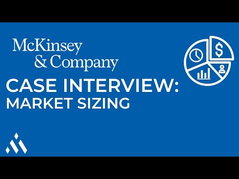 McKinsey Case Interview: Market Sizing Walkthrough