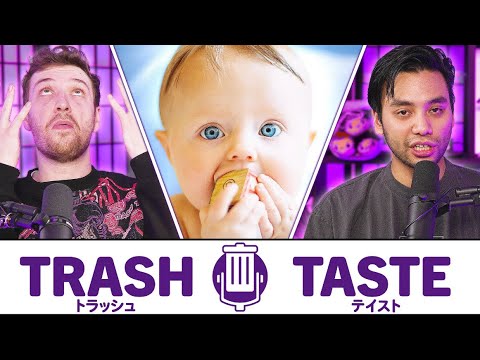 Why We Will NEVER Have Kids | Trash Taste #129