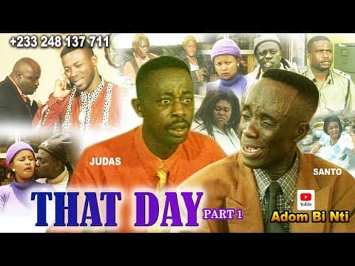 THAT DAY 1 #SANTO #JUDAS #NANA AMA MCBROWN//FRED#comedy #nollywood #trending #comedymovies#MIRACLE
