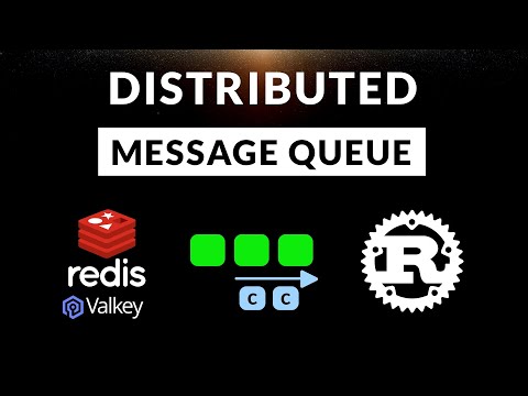 Distributed Message Queue In Rust - With Redis/Valkey Stream