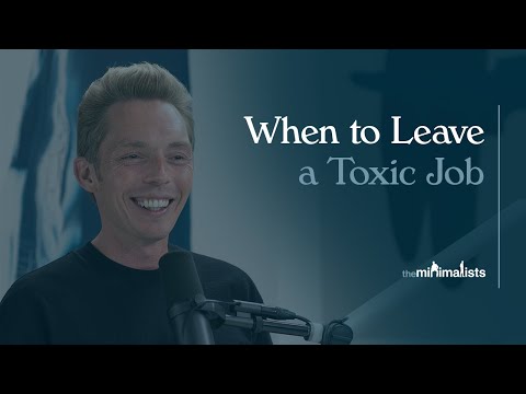 Why Do People Cling to Toxic Jobs?