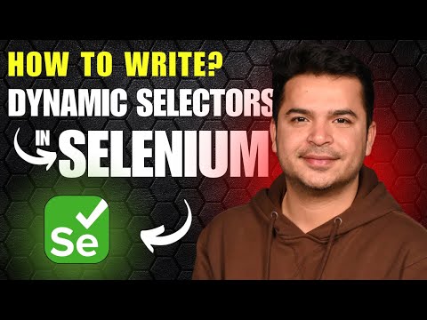 How to Write Dynamic CSS Selectors in Selenium WebDriver for Stable Test Scripts