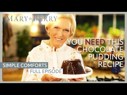 Make This Chocolate Pudding | Mary Berry's Simple Comforts Episode 6 | Full Episode | Mary Berry