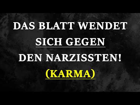 Der Narzisst kämpft mit den Folgen seines Handelns – die Gerechtigkeit siegt! | Narzissmus