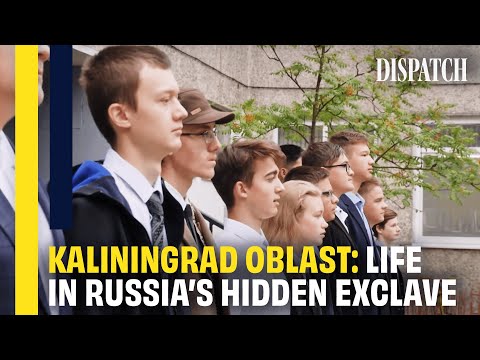 Kaliningrad: What Is Life Like in Russia's European Exclave? | DISPATCH | HD Geopolitics Documentary