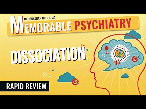Dissociation and Dissociative Disorder Mnemonics (Memorable Psychiatry Lecture)