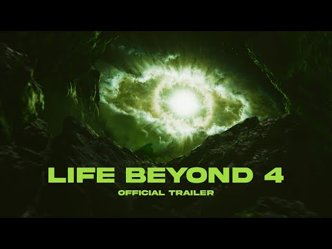 LIFE BEYOND 4: Official Trailer