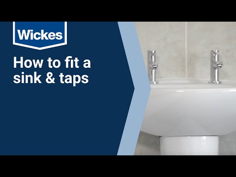 How To Fit a Basin & Taps | Wickes