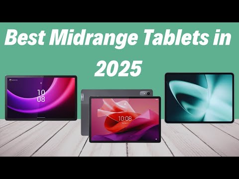 Best Midrange Tablets in 2025| Best Comparisons & Reviews