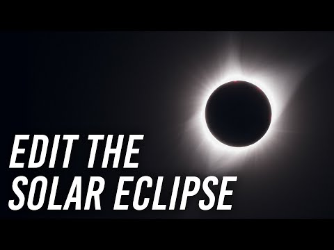 How to Edit Your Total Solar Eclipse Photos