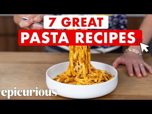 7 Pasta Recipes Every Home Cook Should Know | Epicurious