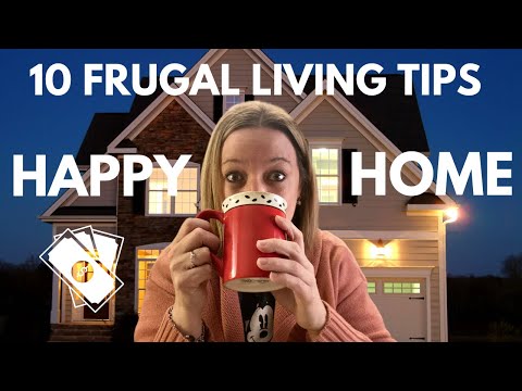 10 Frugal Living Tips for a BLISSFUL HOME LIFE