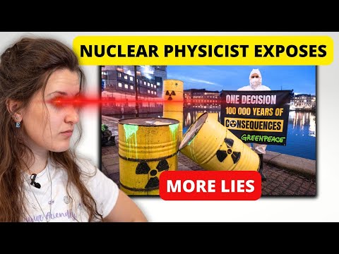 Exposing Greenpeace Nuclear Energy LIES Part 2 - Nuclear Physicist Debunks