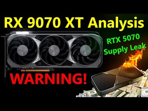 RX 9070 XT Analysis | RDNA 4 Tariff Price Hikes | RTX 5070 Supply Leak