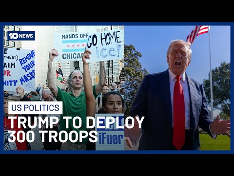 Trump To Send 300 National Guard Troops To Chicago As Protests Against I.C.E. Continue | 10 News