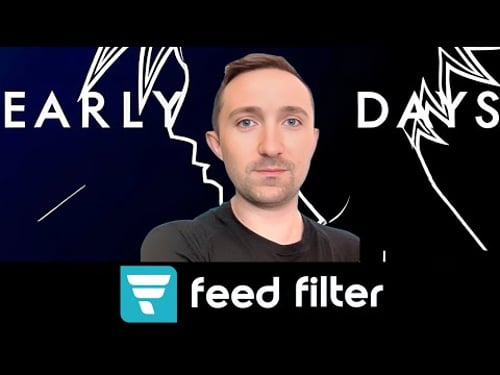 Feed Filter AI by Ted Thayer | Early Days #17