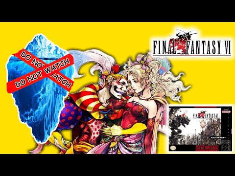 The Ultimate Final Fantasy 6 Iceberg Explained