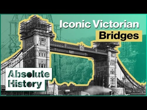 How The Victorians Built Impossible Bridges | How The Victorians Built Britain