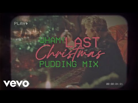 Wham! - Last Christmas (Pudding Mix - Official Lyric Video)