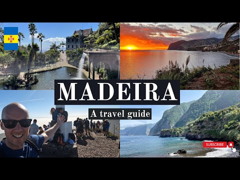 Madeira - A travel guide