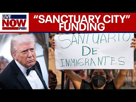 Trump: Sanctuary cities will no longer get funding