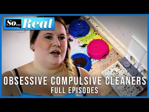 Replacing A Loo EVERY Month? | Season 3 | FULL EPISODES | Obsessive Compulsive Cleaners | So... Real
