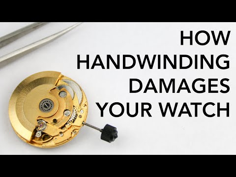 HOW WINDING DAMAGES YOUR WATCH & How To Wind Your Watch Correctly - For Manual & Automatic Watches