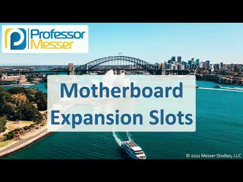 Motherboard Expansion Slots - CompTIA A+ 220-1101 - 3.4