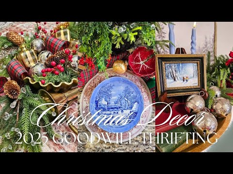 2025 GOODWILL THRIFTING FOR CHRISTMAS DÉCOR | Shop with Me + Styled Thrift Haul + Decorating Ideas