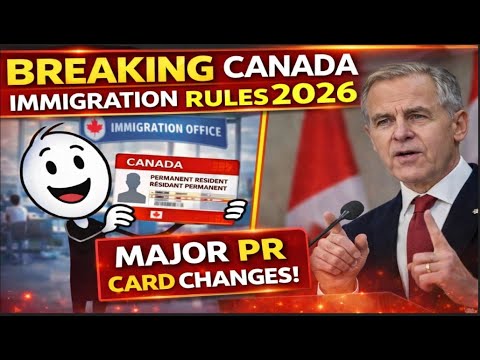 BREAKING: New Canadian Immigration Rules 2026 — Major Changes for PR Card Applicants